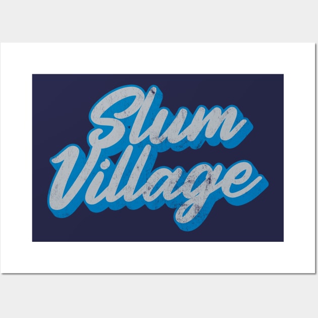 Slum Village  / Retro Fan Art Design Wall Art by DankFutura